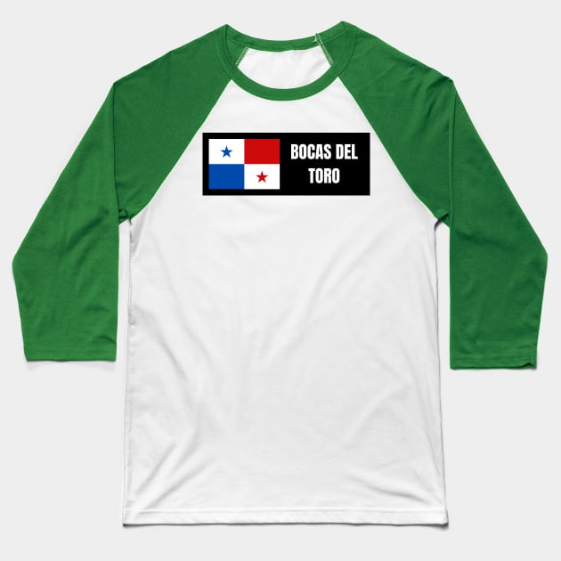 Bocas del Toro City with Panama Flag Baseball T-Shirt by aybe7elf